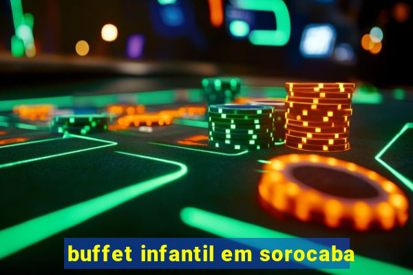 buffet infantil em sorocaba